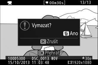 Mazání nepotřebných videosekvencí Zobrazte videosekvenci, kterou chcete vymazat (videosekvence jsou označeny symbolem 1).