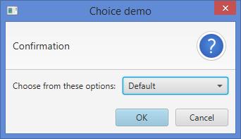 Dialogy (ChoiceDialog) Dialog pro výběr z několika možností Typovaný (včetně návratového typu showandwait() ) Možnosti vypsané přes tostring() Možnosti typicky zadány