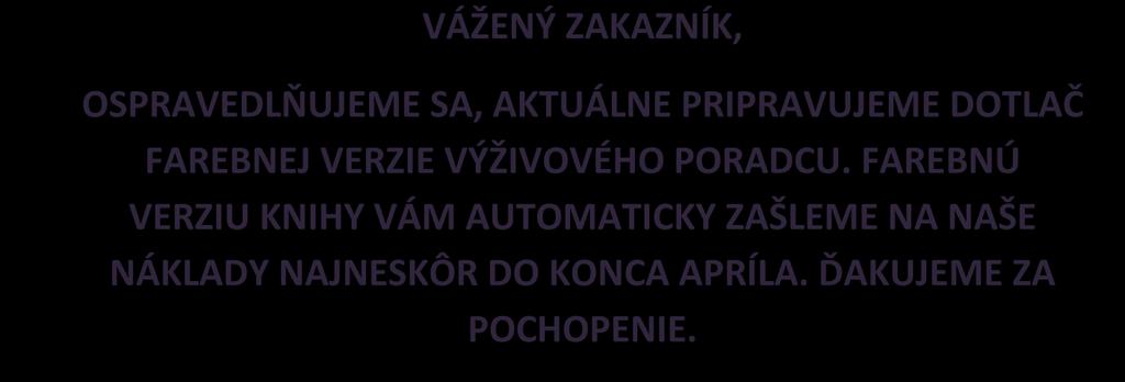 FAREBNÚ VERZIU KNIHY VÁM AUTOMATICKY ZAŠLEME NA NAŠE