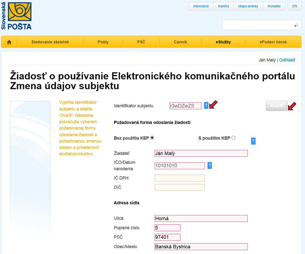 Strana: 19/33 Vloženie Identifikátora subjektu Zákazník-registrátor vloží Identifikátor subjektu, ktorý mu bol pridelený a oznámený e-mailom pri prvej registrácii a stlačí tlačidlo overiť.