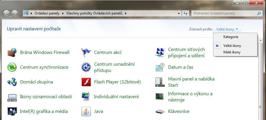 Ovládací panely Start Ovládací panely Vzhled: tlačítko Kategorie Velmi užitečné: Brána Windows Firewall, Centrum akcí (zabezpečení) Centrum síťových připojení a sdílení Možnosti napájení (pro