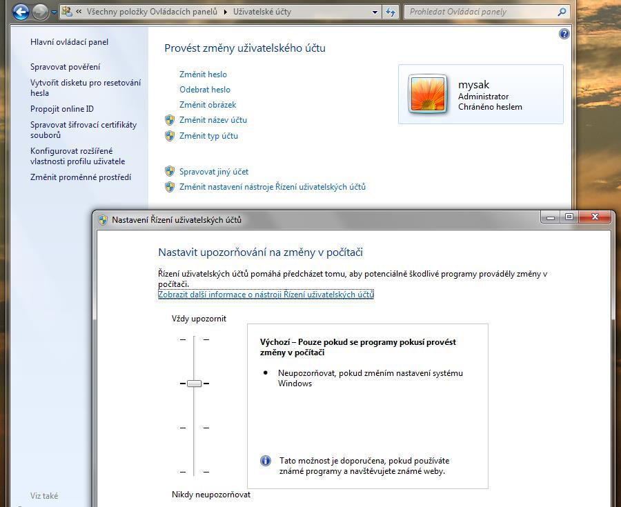 Zabezpečení a UAC Centrum: Ovládací panely Centrum akcí Firewall: Ovládací panely Brána Windows Firewall nastavení dotazů a varování UAC: Ovládací panely Uživatelské účty Změnit nastavení nástroje