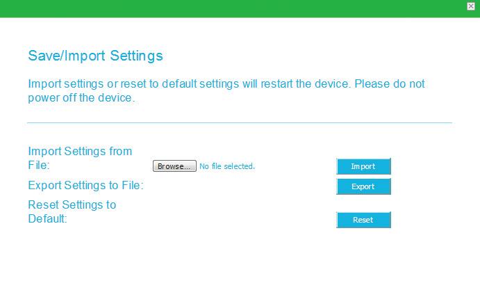 4. Save/Import Settings With this function, you can back up the current configuration of the Wifi