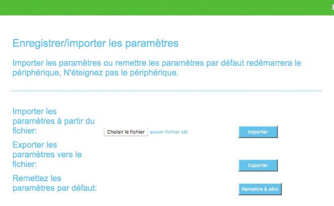 4. Enregistrer/Importer les paramètres Avec cette fonction, vous pouvez sauvegarder la configuration actuelle du répéteur Wifi ou