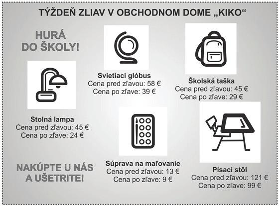 18. V obchodnom dome KIKO mali pred začiatkom školského roka týždeň zliav. Ceny pred zľavou a po zľave uverejnili v reklamnom letáku, ktorý je na obrázku.