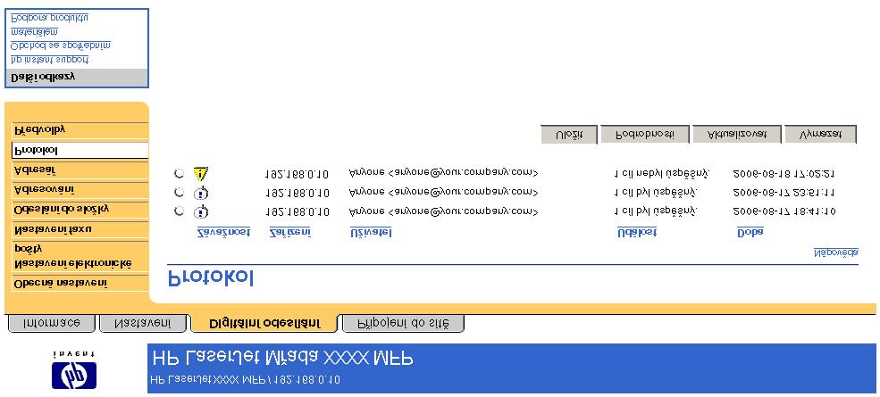 Protokol Obrazovka Protokol slouží k prohlížení informací o úlohách digitálního odesílání včetně všech chyb, k nimž došlo. Následující obrázek a tabulka popisují použití této obrazovky.