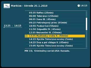 5. Periodické nahrávanie Po zatlačení tlačidla OK na ľubovoľnej relácií Single alebo Multi EPG sa nám zobrazí okno s možnosťami. Okno je zobrazené aj s vysvetlením na ďalšej strane.