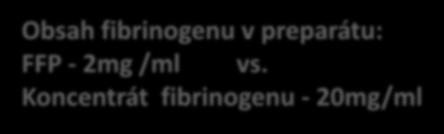 v preparátu: FFP - 2mg /ml vs.