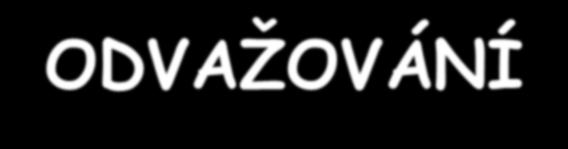 táru vynulujeme (u starších vah táru zapíšeme a odečteme od celkové hmotnosti) 3. odvážíme požadované množství látky 4.