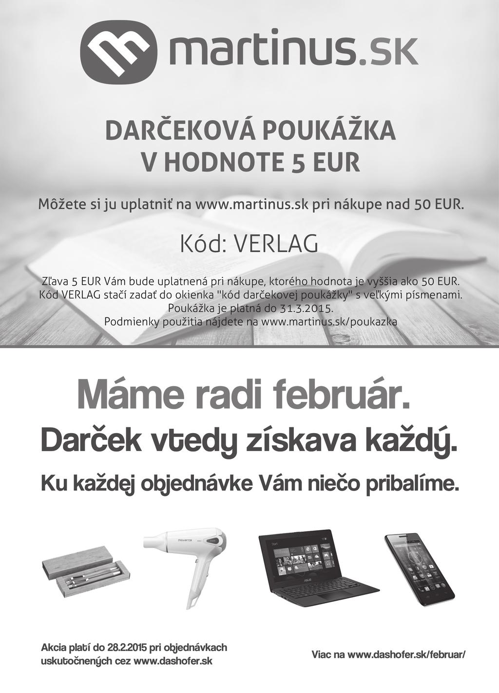 Zákaznícky spravodaj online knižnice Smernice Vydáva vydavateľstvo VERLAG DASHÖFER, s. r. o., Železničiarska 13, 814 99 Bratislava. IČO 35 730 129. Tel.