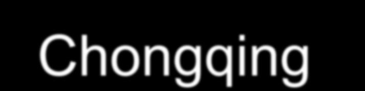 Chongqing 重庆 1) Samosprávní město Chongqing 2) Chongqing/Čchung-čching 3)