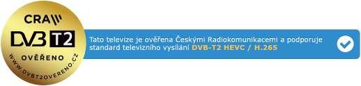 CERTIFIKACE DVB-T2 PŘIJÍMAČŮ ZAJISTILA JEJICH ŠIROKOU DOSTUPNOST Certifikace