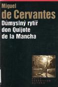 8 8 Autor CERVANTES SAAVEDRA, Miguel de (1547-1616) título Název Důmyslný rytíř don Quijote de la Mancha Traductor Překladatel Václav Černý Publicación Nakl.