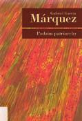 original Název originálu Memorias de mis putas tristes Autor GARCÍA MÁRQUEZ, Gabriel (1928-) título Název Generál ve svém labyrintu Traductor