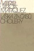 original Název originálu El amor en los tiempos del cólera Autor GARCÍA MÁRQUEZ, Gabriel (1928-) título Název Sto roků samoty Traductor