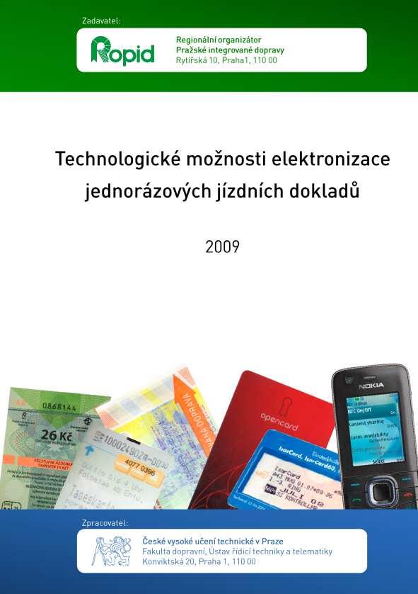 Zdroj informací ANALYTICKÁ ČÁST: analýza tarifů evropských měst jednotlivé a časové jízdné cenová analýza elektronizace jízdného analýza trendů