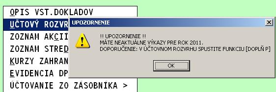 Tlač DOKLADU z denníka aj na neštandardné číslovanie (od apríla 2011) Funkcia tlač tlačítkom DOKLAD a tlačíkom DOKLAD P/V je upravená tak, že sa tlačí nastavený doklad ale