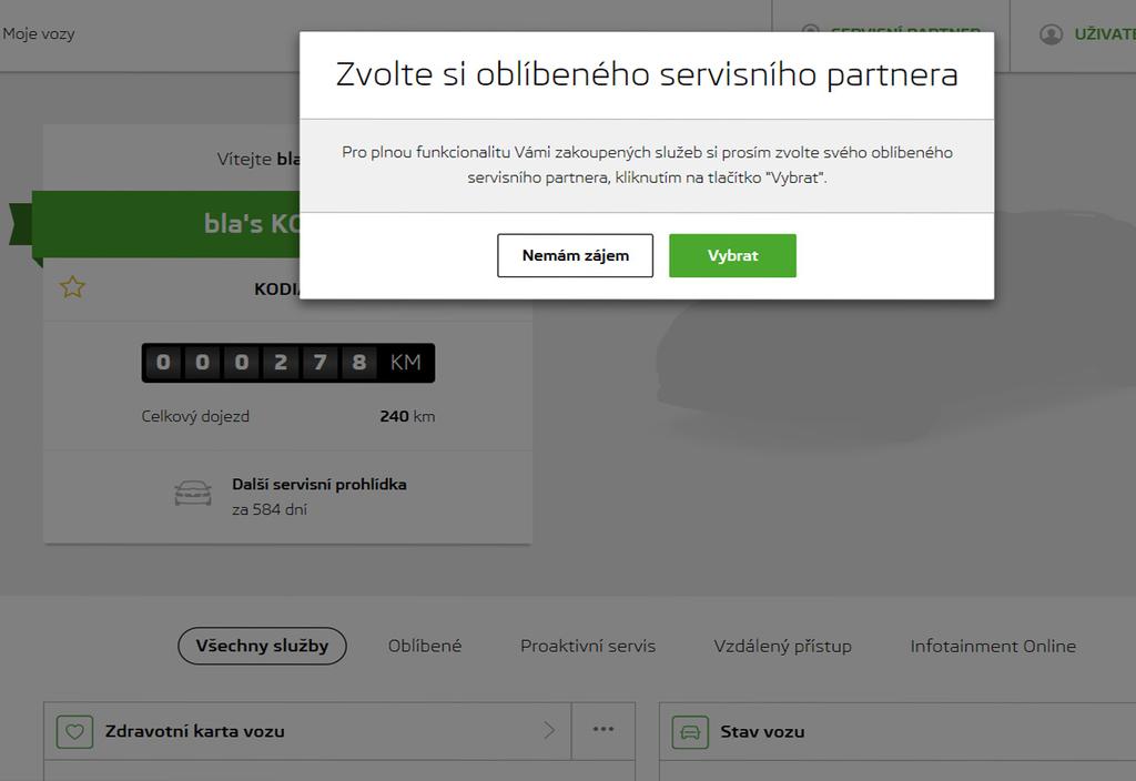 Pokud jste nový uživatel, budete vyzváni k volbě Vašeho oblíbeného servisního partnera. Pokud se rozhodnete, že nechcete v tuto chvíli volbu provést, klikněte na Nemám zájem.
