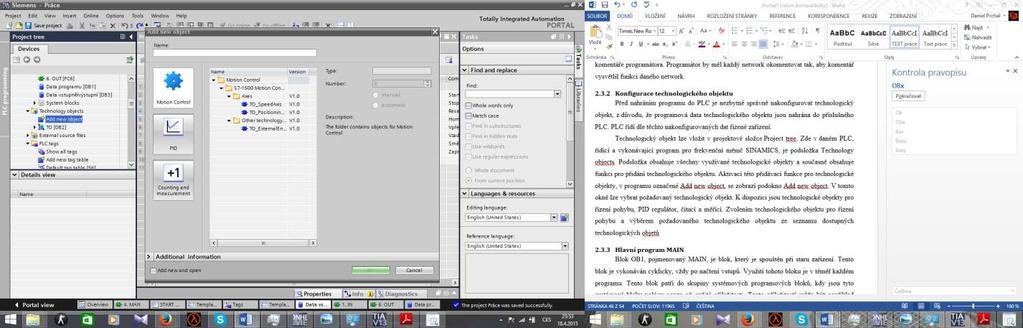 Obr. 2.3 Přidání nového objektu Následně je nezbytné technologický objekt nastavit. Nastavení lze spustit z podsložky Technology objects, ve které jsou zobrazeny všechny technologické objety.