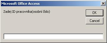Poté je nutné zadat identifikátor osoby, která vkládání provádí. Obrázek č.