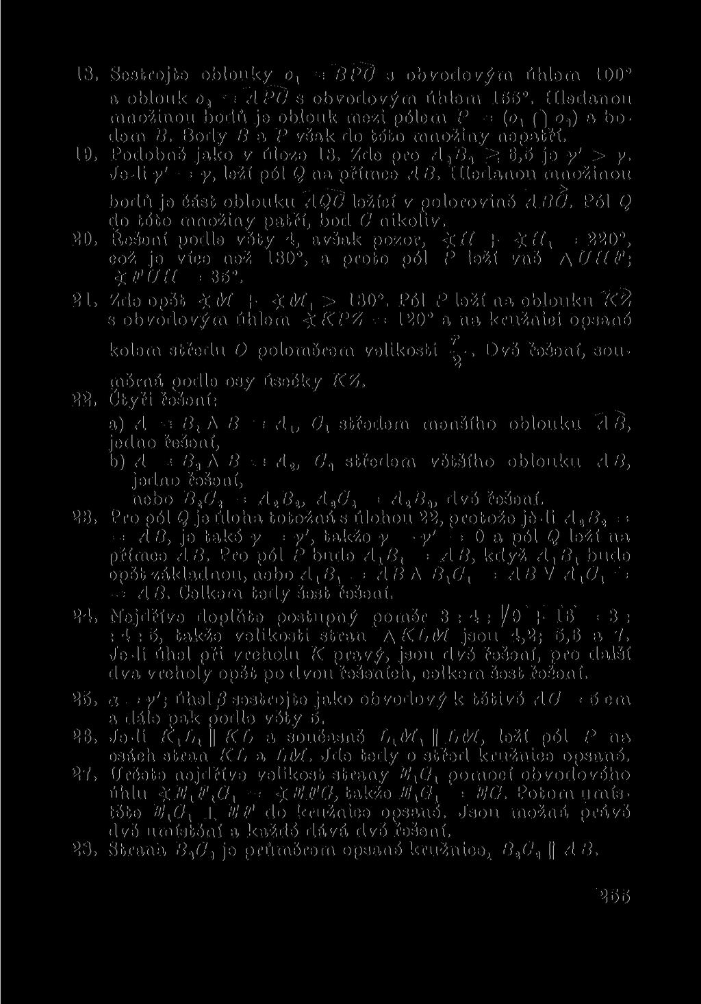 18. Sestrojte oblouky o 1 = BPC s obvodovým úhlem 100 a oblouk Oj APG s obvodovým úhlem 155. Hledanou množinou bodů je oblouk mezi pólem P = (o, Q o,) a bodem B.