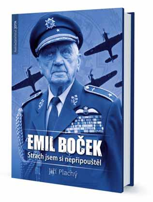 26 opravdové příběhy Jiří Plachý Emil Boček. Strach jsem si nepřipouštěl Životní příběh Emila Bočka je vpravdě fascinující.