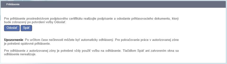 Pre ďalšie prihlásenie môže použiť aj pridelený identifikátor ID, ktorý je po prihlásení do OIZ zobrazený v pravom hornom rohu, spolu s heslom, ktoré používateľ zadal do registračného formulára.