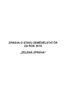 ly/2j6wbyw ZPRÁVA O STAVU ZEMĚDĚLSTVÍ ČR ZA ROK 2016, ZELENÁ ZPRÁVA Vydavatel: Ústav zemědělské ekonomiky a informací Každoroční komplexní statistická prezentace a hodnocení vývoje českého