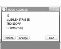 68 Navigácia Nasledujúce možnosti menu sú k dispozícii: Position (Pozícia): vymaže starú domácu adresu (ak je dostupná) a uloží aktuálnu polohu ako novú domácu adresu.