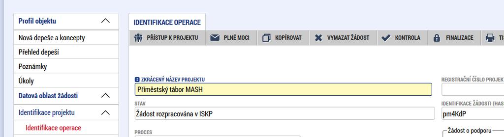 Do e- mailové žádosti o pomoc s vyplněním tohoto subjektu identifikujte žádost o podporu s využitím tzv. HASH kódu, který naleznete na záložce Identifikace operace v pravé horní části obrazovky.