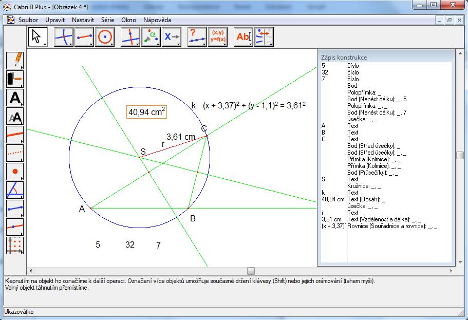 4.2 Práce v programu Cabri II Plus Příklad č. 7: Je dán trojúhelníku ABC s délkami stran b = 7cm, c = 5 cm a velikostí úhlu α = 32.