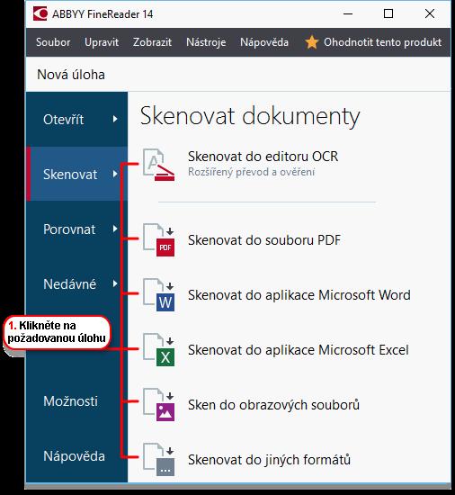 Skenování a ukládání dokumentů Můžete používat úlohy na záložce Skenovat v dialogovém okně Nová úloha a vytvářet digitální dokumenty v různých formátech K získání obrazů dokumentů budete potřebovat