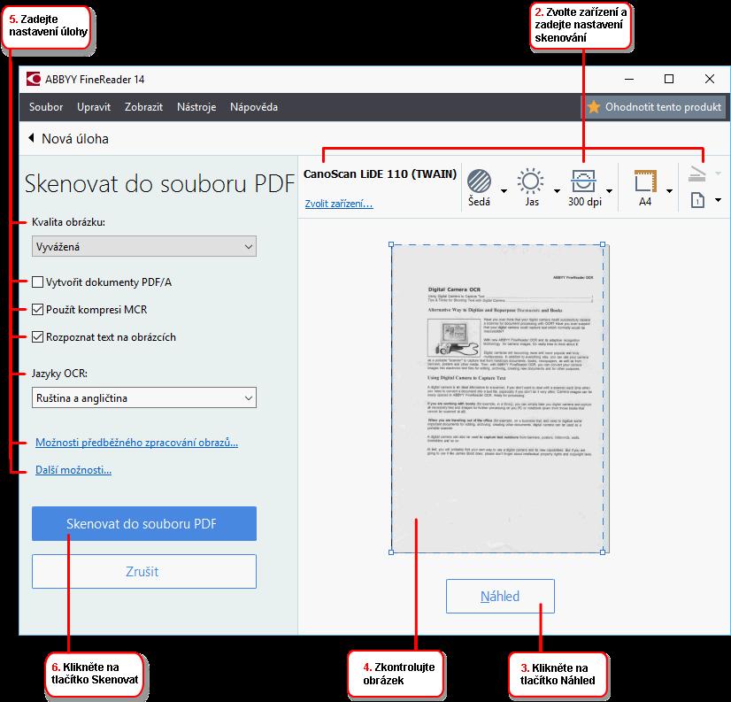 Skenovat do jiných formátů vytváří dokumenty v oblíbených formátech, např *odt, *pptx, *epub a *html, z obrázků získaných ze skeneru nebo z digitálního fotoaparátu 2 Zvolte zařízení a specifikujte