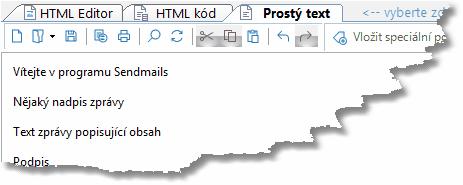 Výhody: možnost zápisu pokročilého formátování díky inline CSS stylům možnost vkládat obrázky z externího zdroje Funkce tlačítek je totožná jako na záložce HTML Pokud je potřeba ve zprávě zobrazit