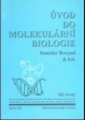D. Rosypal a kol.: Úvod do molekulární biologie.
