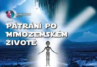 Anotace akce č. 19 Planetárium Pátrání po mimozemském životě Termín: středa 28. 6. Čas (od-do): E. Matýsková, L. Hrušková cca 9,00 11,30 hod.