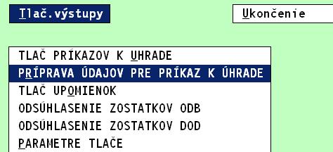 Príprava údajov pre príkaz k úhrade Funkcia je určená na efektívny výber dokladov pre príkaz k úhrade.