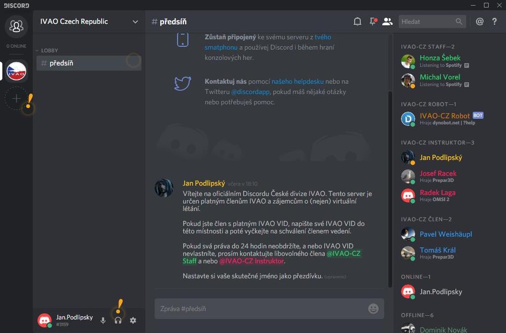 PŘIPOJENÍ NA SERVER IVAO-CZ Po přihlášení by jste měli vidět server IVAO-CZ již v nabídce První místnost, která by měla být dostupná,