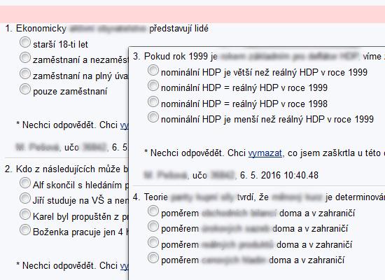 sebetestování znalostí studentů Předmět je zakončen testem realizovaným papírovými skenovacími odpovědníky Výsledky testů jsou zaneseny do