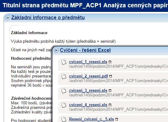 Základem je interaktivní osnova, která poskytuje veškeré informace o předmětu a nabízí odkazy na studijní materiály předmětu