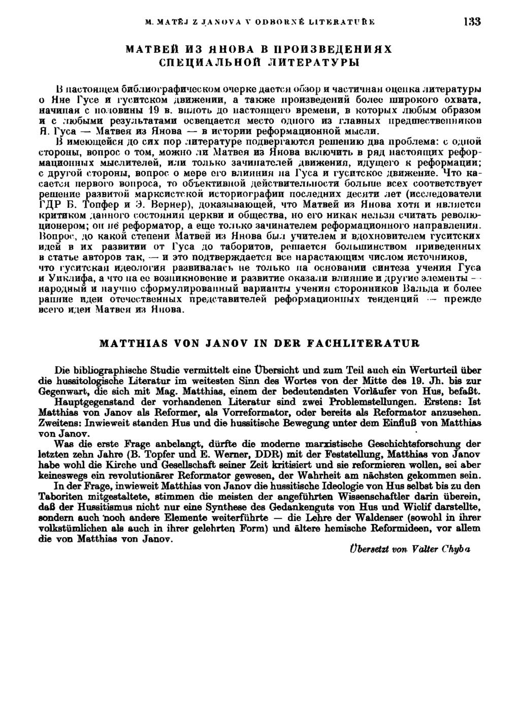M. MATĚJ Z JANOVA V ODBORNÉ LITERATUŘE 133 MATBEH H3 fluoba B 11POH 3 BE/1E H H fl X CnEIíHAJIbHOfl J1HTEPATVPW li iiactohiiie.vt ÓHÚ.'morpaij)H'iocKOM 0'iepKe AacTca oóaop u >iaeth'inan oueiina.