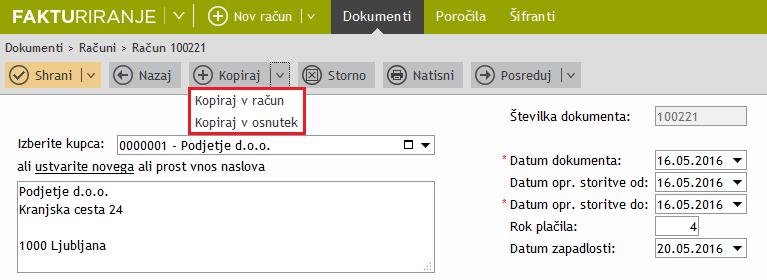 FAKTURIRANJE 1. Dodana možnost kopiranja računa v osnutek ali v račun.