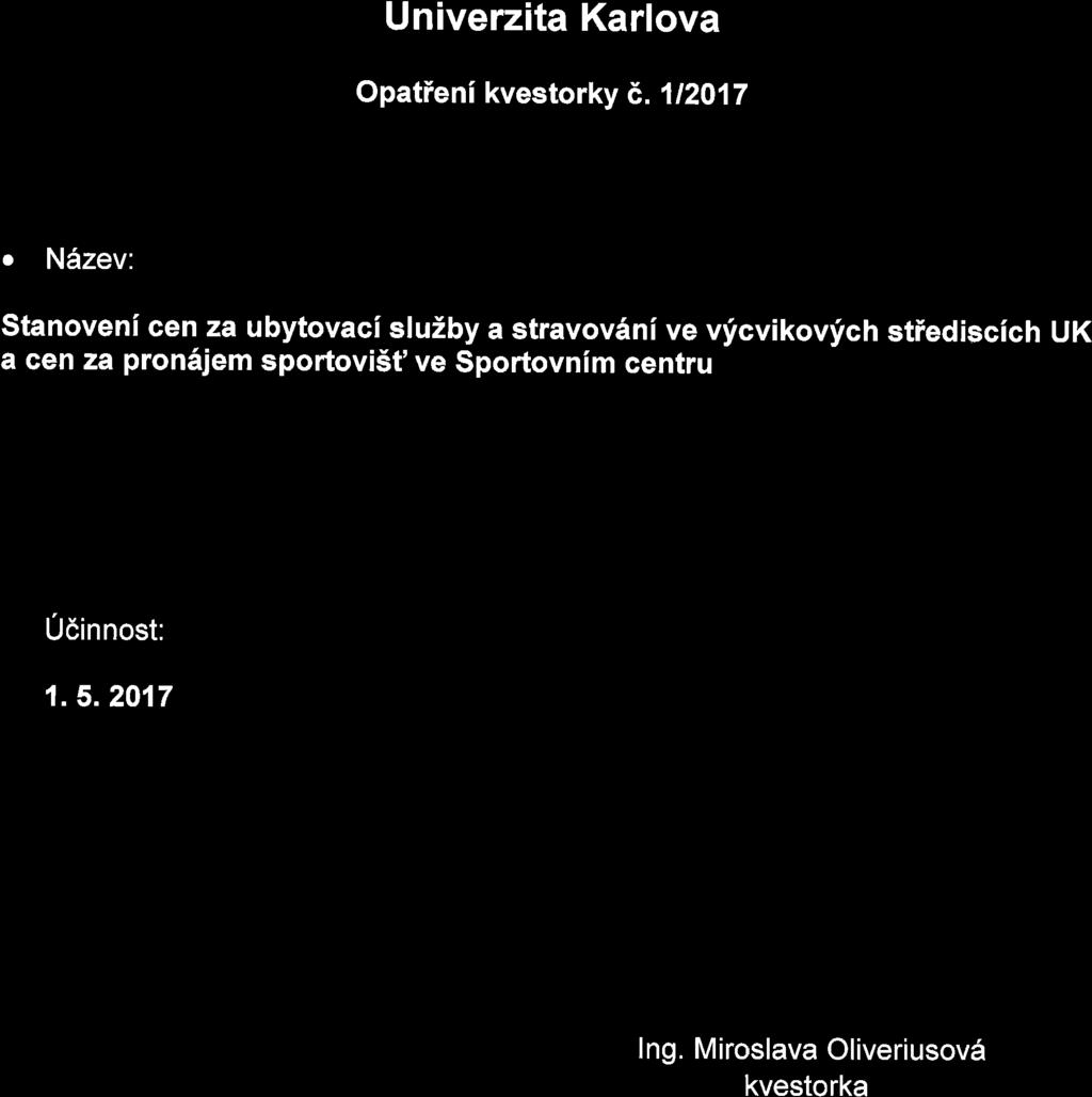 Univerzita Karlova Opatieni kvestorky e.