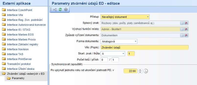 Ddatek k manuálu verze 1.30 Parametry pr zalžení dkumentu: - Věc (Ppis) = pvinné ple - Funkční míst = pvinné ple. Pd zvleným funkčním místem bude zalžen dkument se ztvárněním údajů vedených v ED.