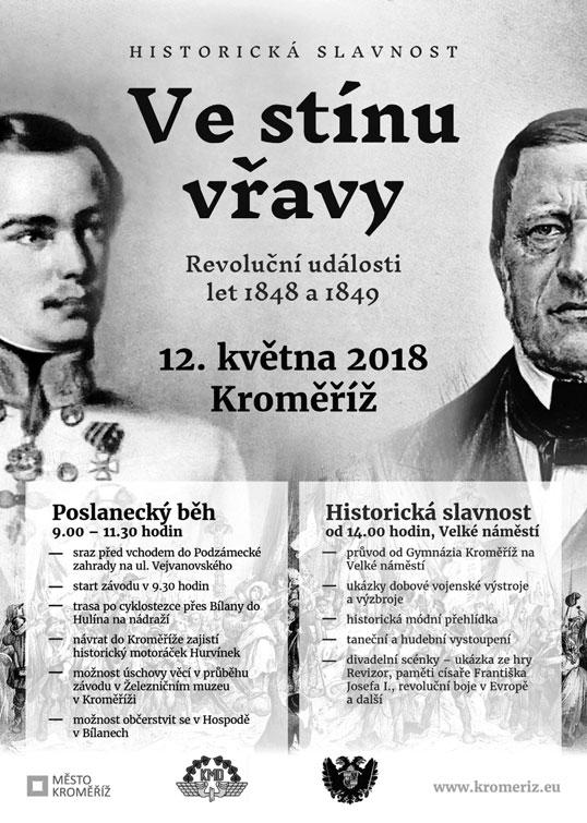 INFOnoviny duben 2018 3 Historická slavnost v Kroměříži: Ve stínu vřavy Historická slavnost Ve stínu vřavy připomene divákům události revolučních let 1848 a 1849, kdy v Kroměříži zasedal ústavodárný