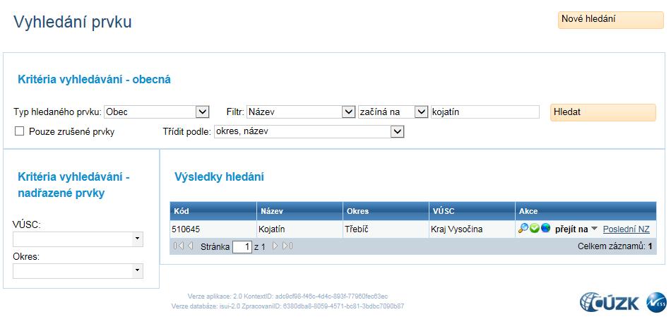 Novinky v prostředí ISÚI a VDP ve verzi 2.0 Instalace nové verze ISÚI/VDP do produkčního prostředí proběhla ve dnech 15. - 17. 7. 2016. Níže jsou stručně představeny novinky verze 2.0 v aplikaci ISÚI.