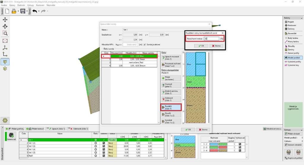 V rámu Model podloží provedeme editaci řídící sondy nejprve rozdělíme modrou vrstvu tlačítkem Rozdělit vrstvu (číslo