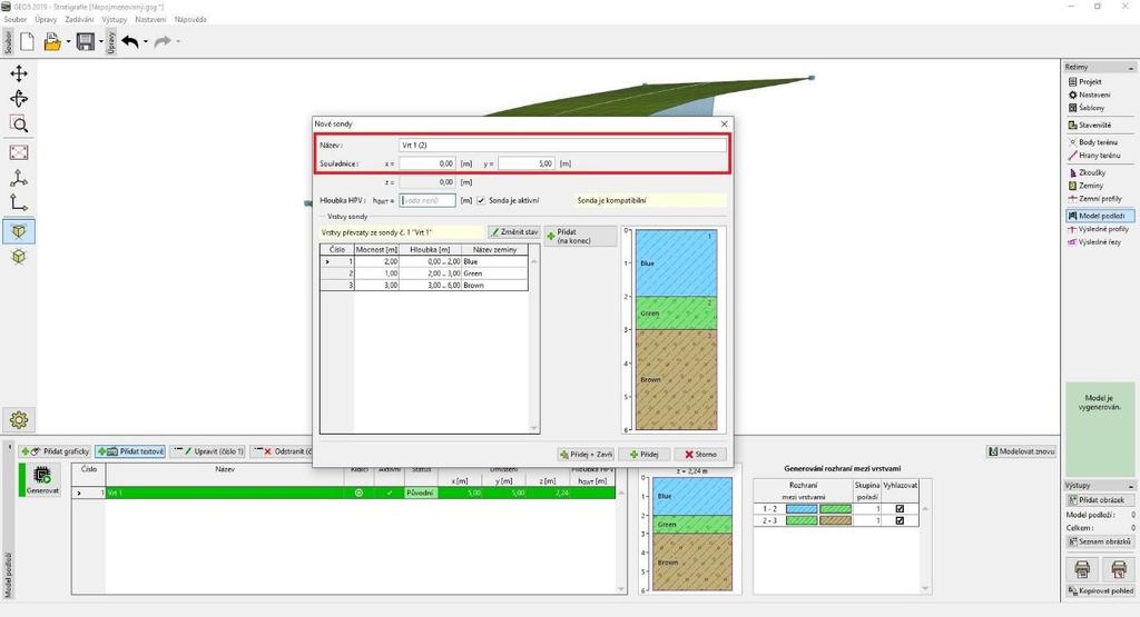 V rámu Model podloží vybereme sondu Vrt1 a zadáme nové sondy do bodů Vrt1 (2) [0; 5] a