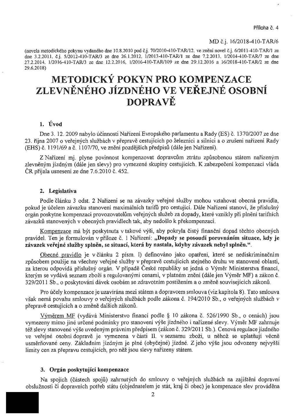 Příloha č. 4 MDč.j. 16/2018-410-TAR/6 (novela melodického pokynu vydaného dne 10.8.2010 pod č.j. 70/2010-410-TAR/12. ve znění novel č.j. 6/2011-410-TAR/l ze dne 3.2.2011. č.j. 5/2012-410-TAR/3 ze dne 26.