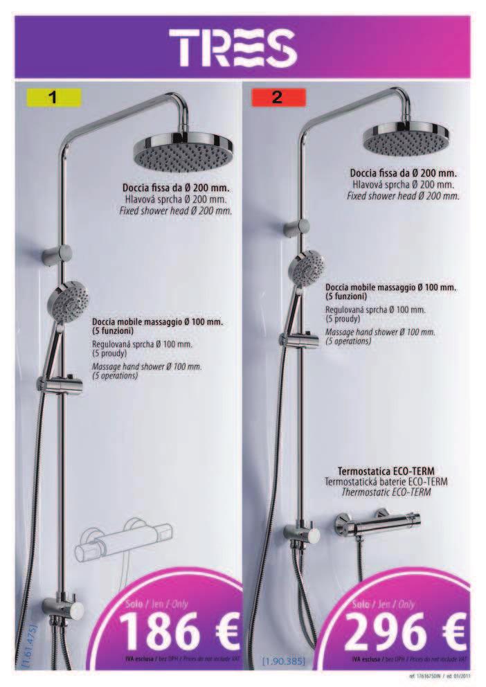 hand shower Ø 100 mm.(5 fonctions) 1.61.475 207,00 186 1.446 Set doccia LEX termostatica Doccia fissa da Ø 200 mm.